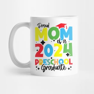 Proud Mom of a 2024 Preschool Graduate, Funny preschool Graduation Mug